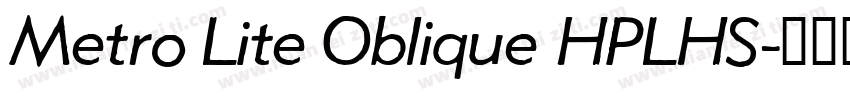 Metro Lite Oblique HPLHS字体转换